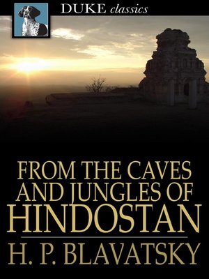 cover image of From the Caves and Jungles of Hindostan